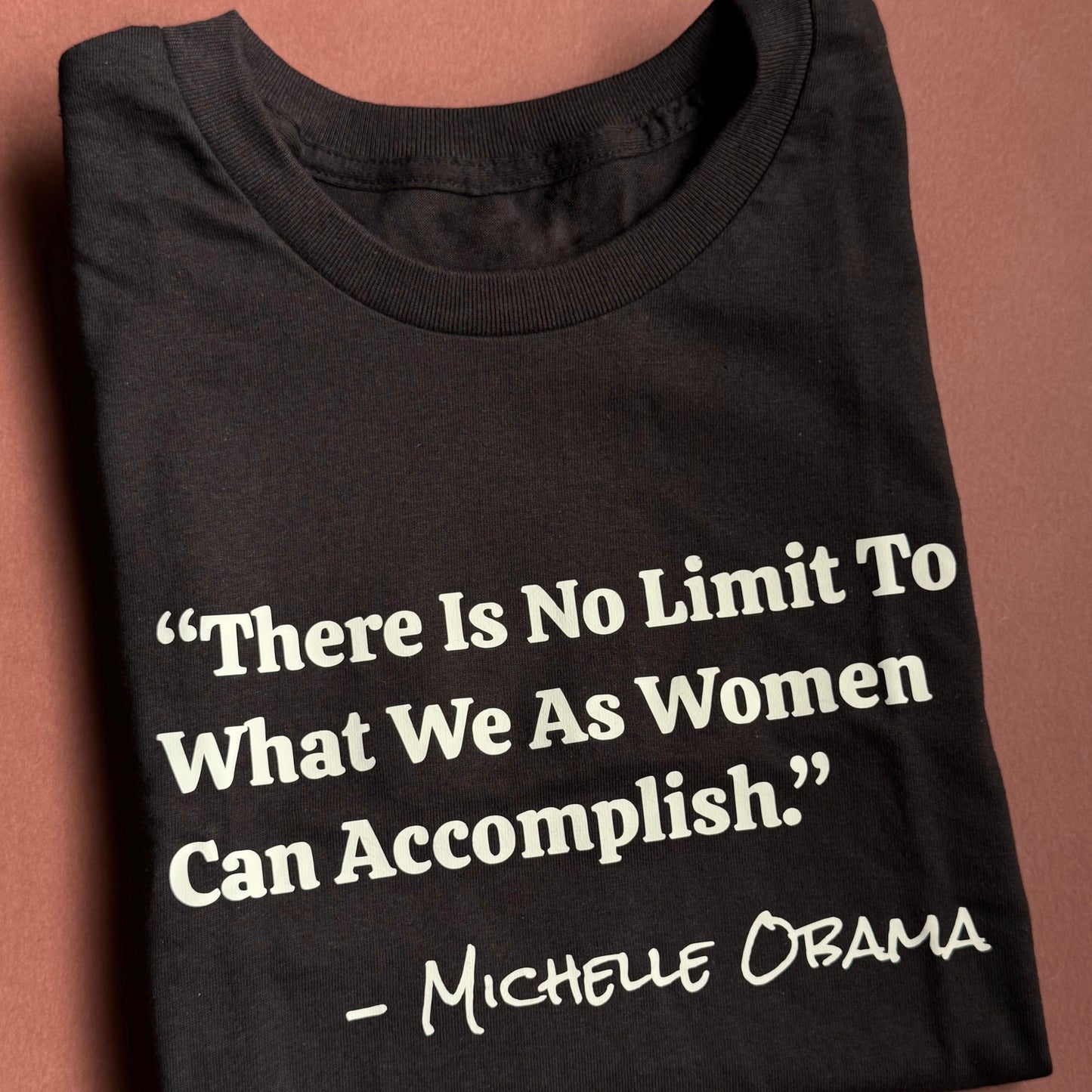 Michelle Obama Quote Tee