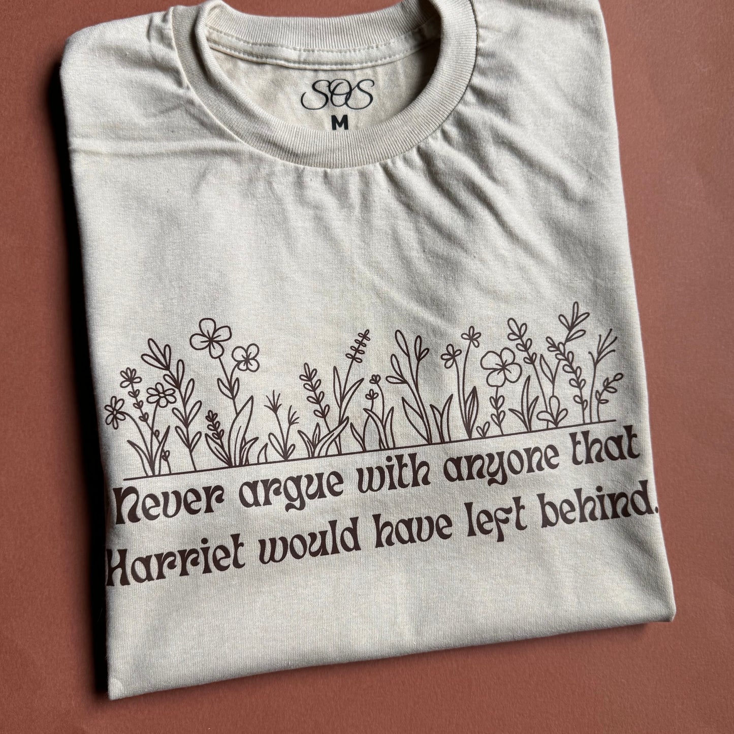 Never Argue (Harriet) Tee