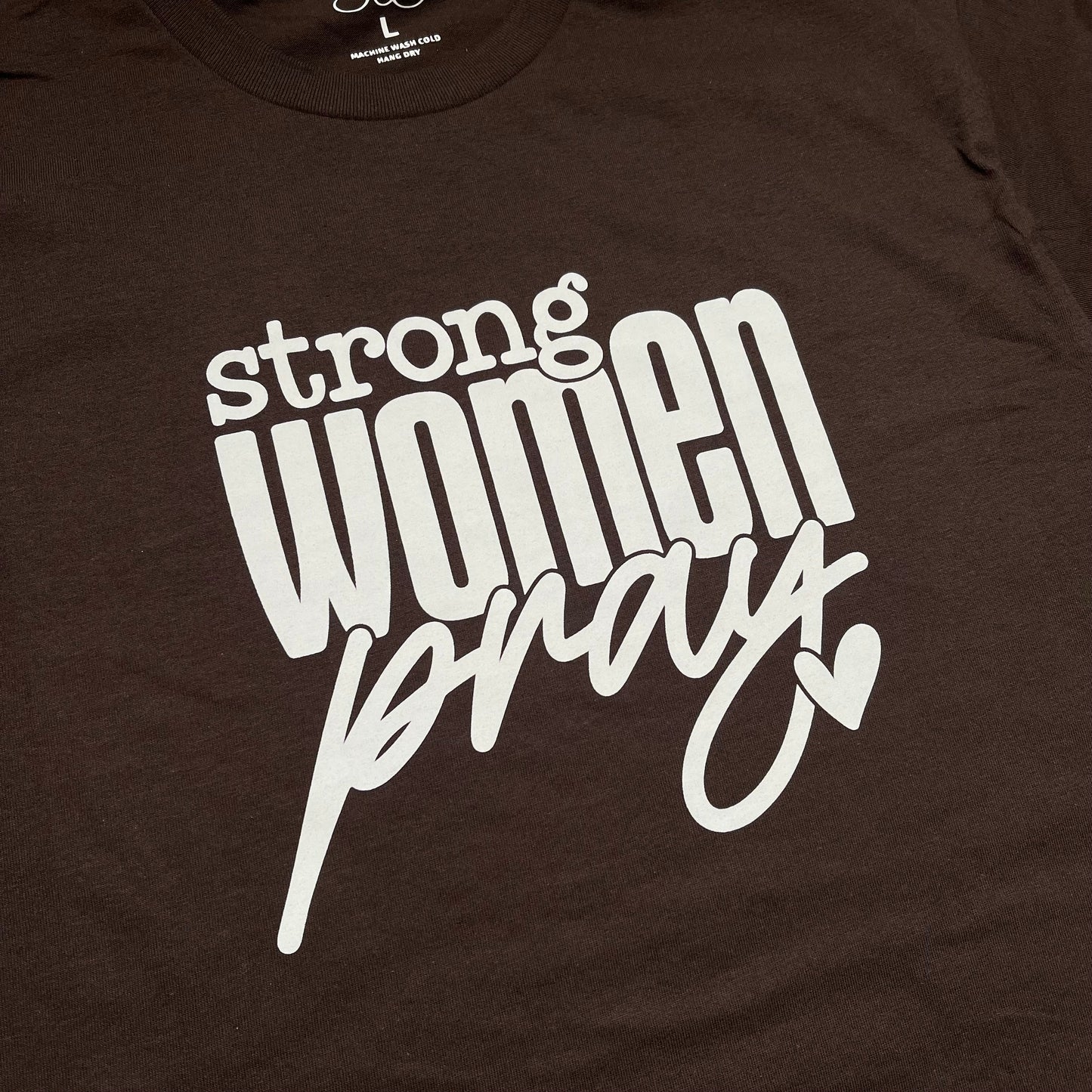 Strong Women Pray Tee