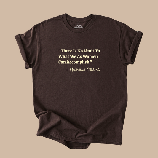 Michelle Obama Quote Tee