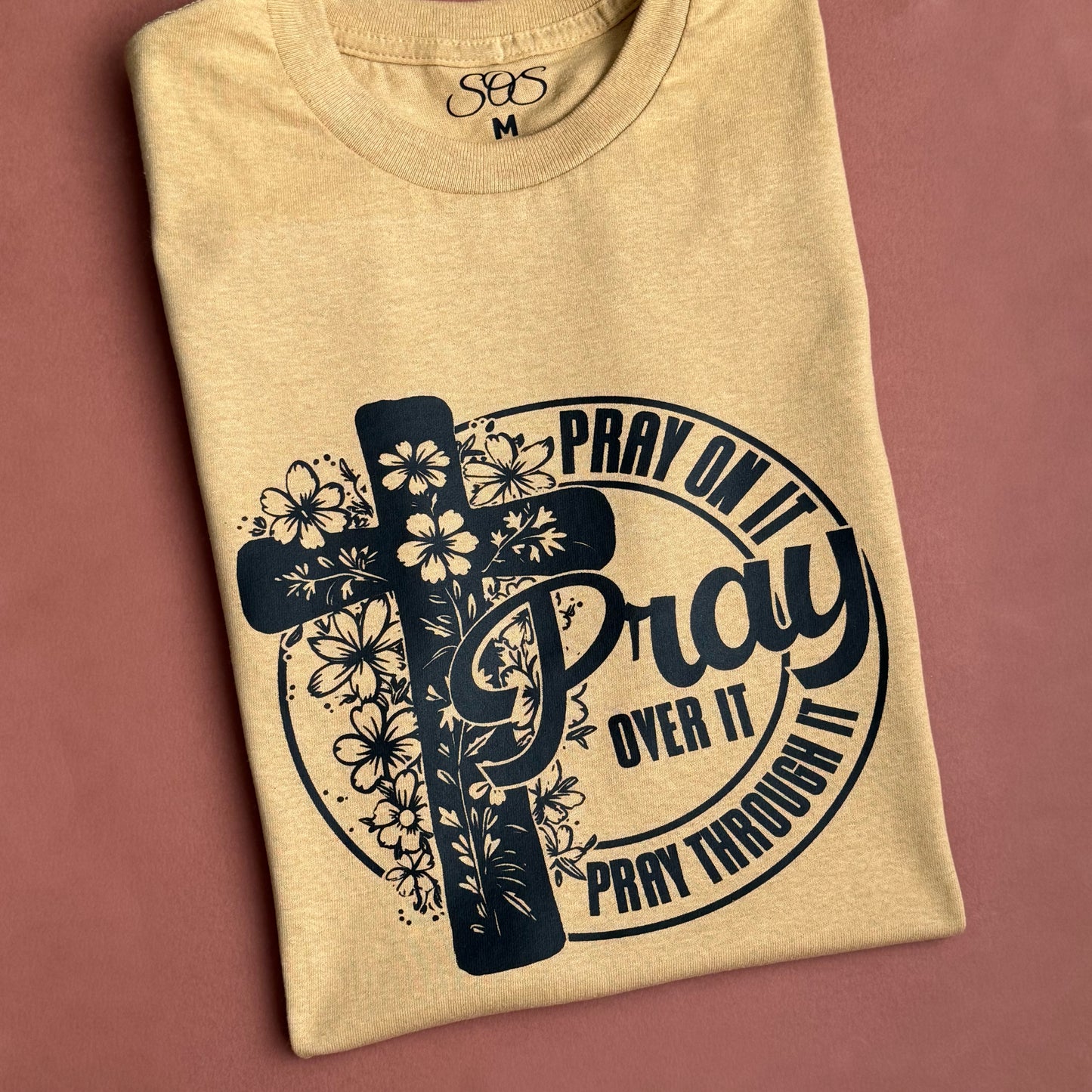Pray Over It Tee