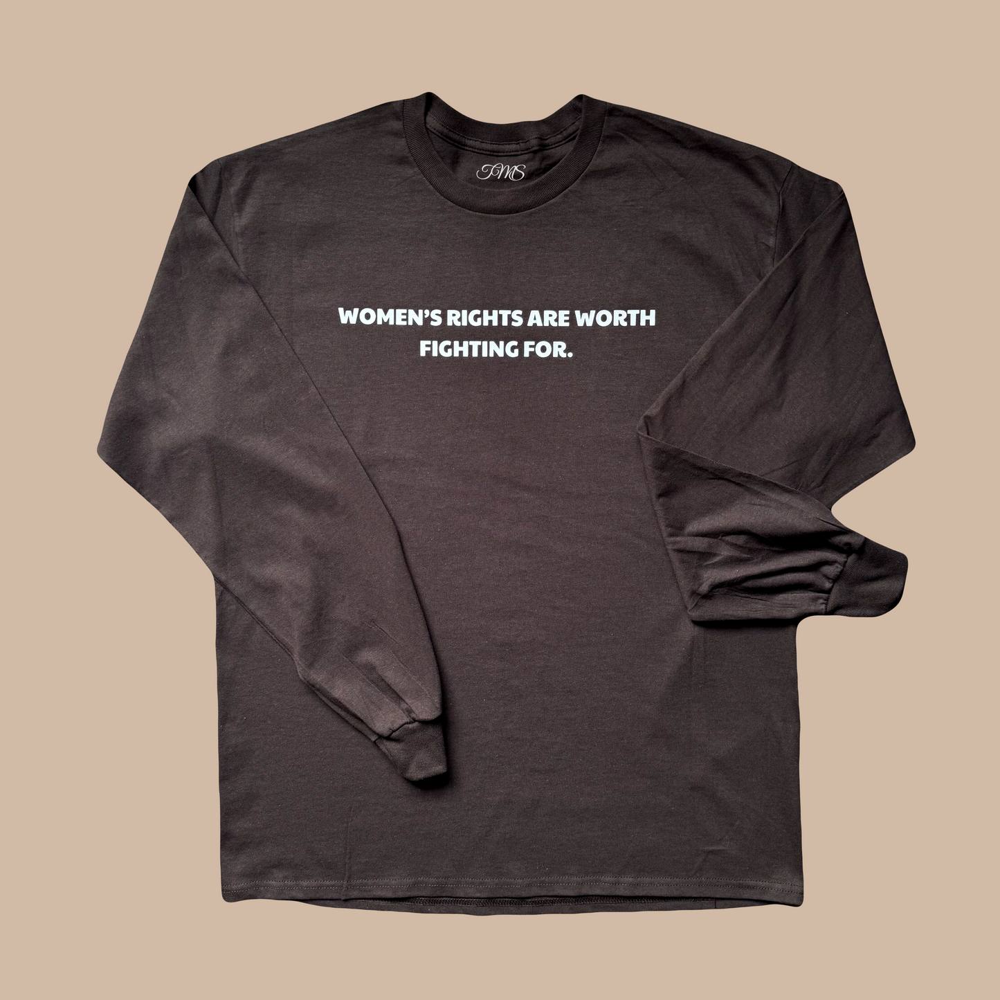 Women’s Rights Are Worth Fighting For Long Sleeve Tee