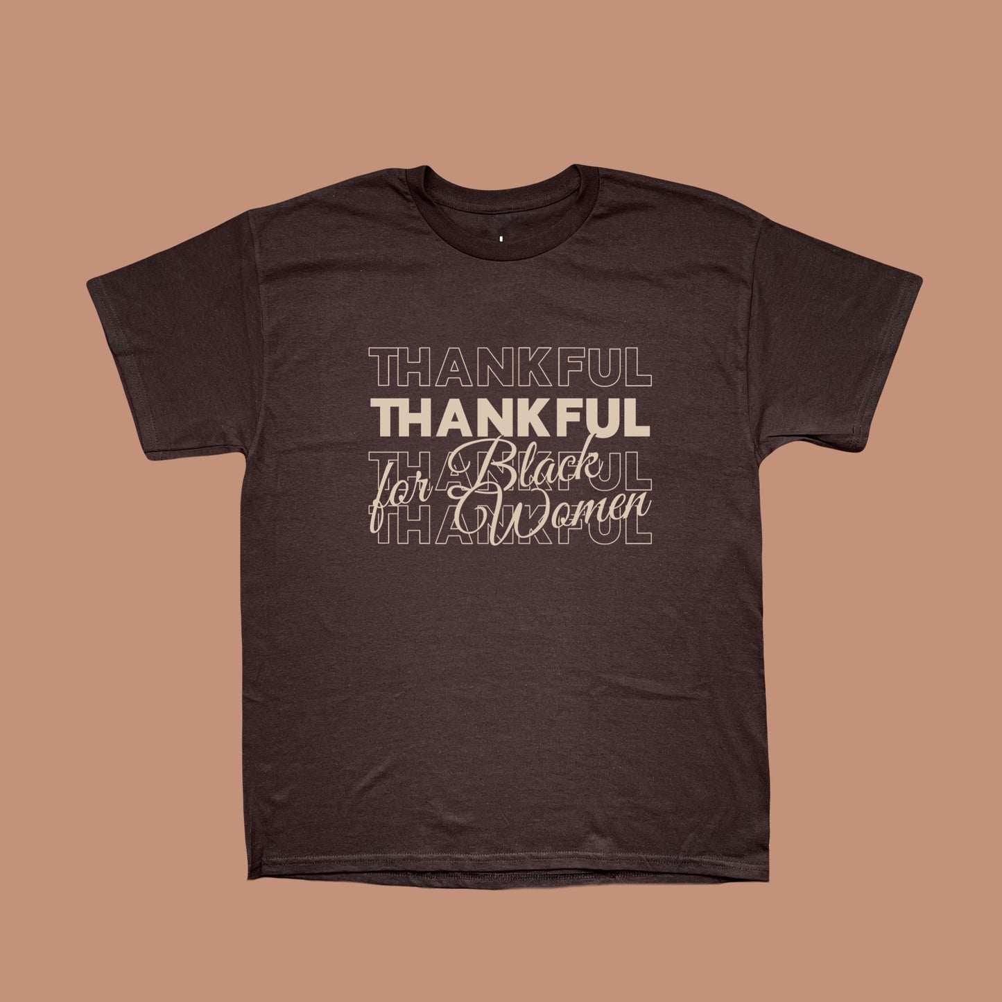 Thankful For Black Women Tee