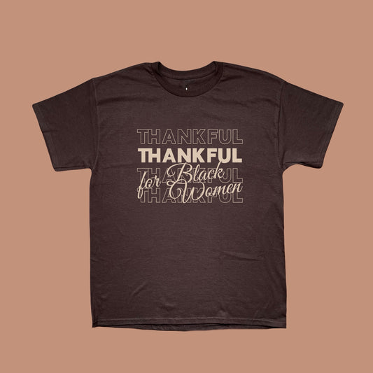 Thankful For Black Women Tee